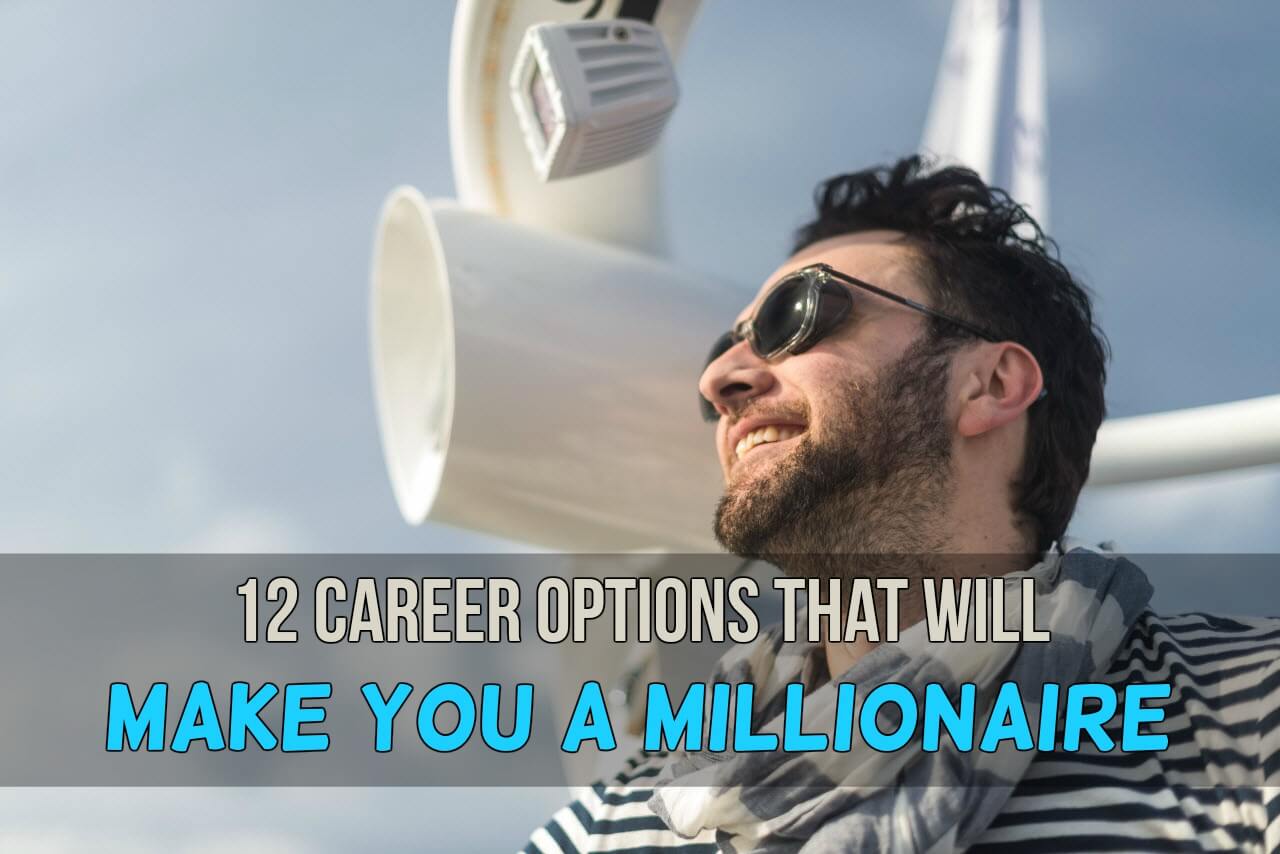 12 career options that will make you a millionaire