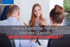 What Makes You Unique? Prepare for this Question before you enter the Interview Chamber