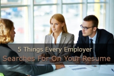 5 Things Every Employer Searches For On Your Resume
