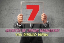 7 Secrets of Hiring Managers You Should Know
