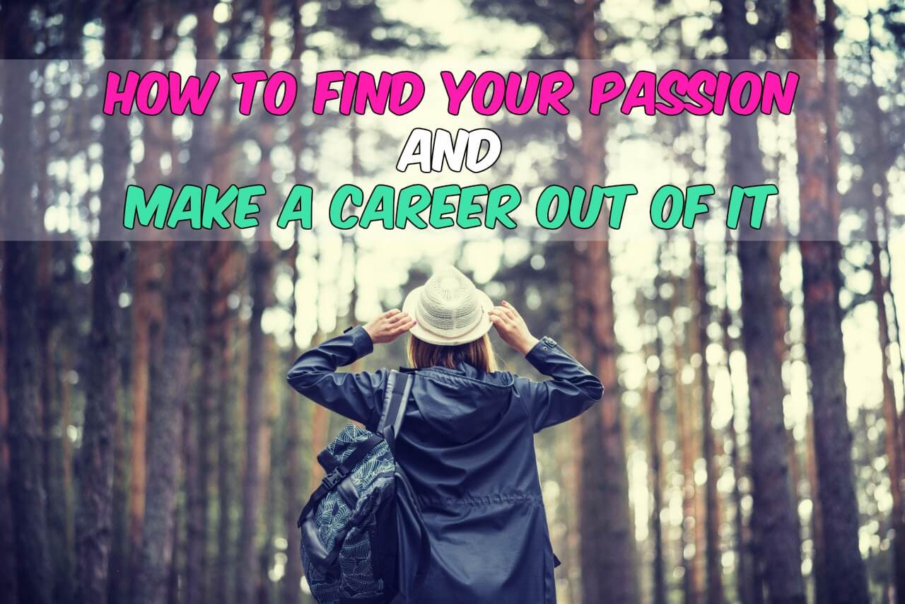 How to Find Your Passion