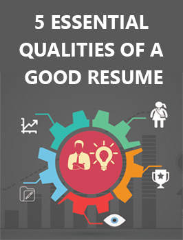 5 essential qualities of a good resume