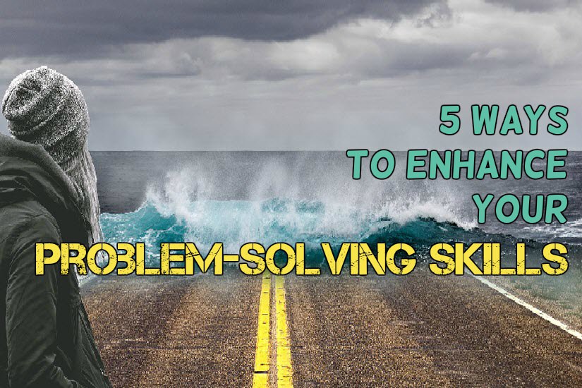 5 ways to improve problem solving skills