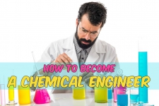 How to Become a Chemical Engineer